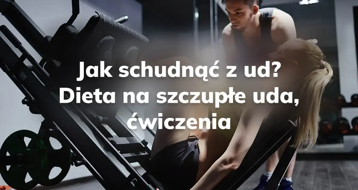 Smukłe uda w 4 tygodnie? Odkryj plan ćwiczeń i dietę!