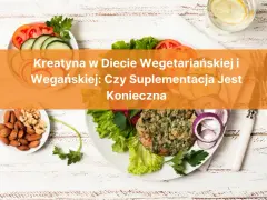 Kreatyna w diecie wegetariańskiej i wegańskiej: czy suplementacja jest konieczna? Na talerzu wegański burger, orzechy i warzywa.