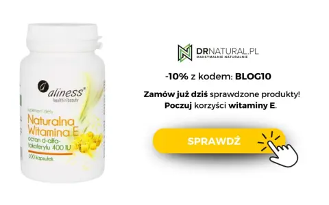 Naturalna Witamina E od Aliness. Poczuj korzyści witaminy E dla zdrowia i urody. Zamów z rabatem!