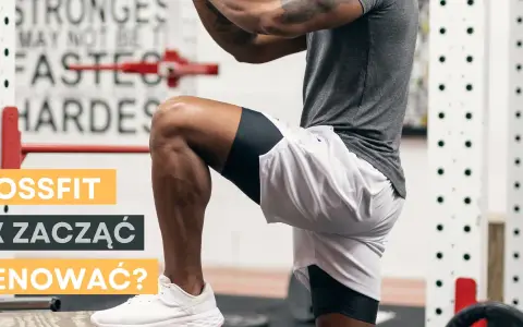 Crossfit co to? Mężczyzna wykonuje ćwiczenie w siłowni. Napisy: "Crossfit", "Jak zacząć trenować?".