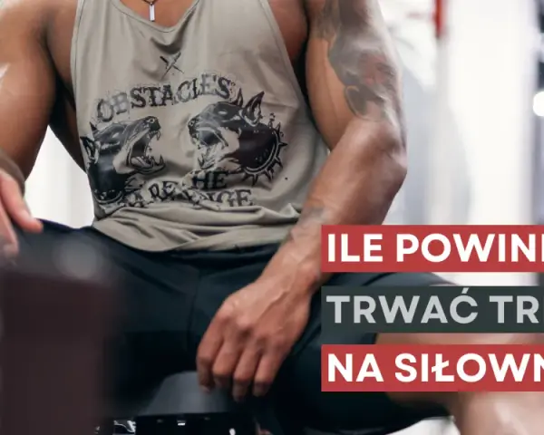 Ile powinien trwać trening na siłowni? Twój optymalny czas!