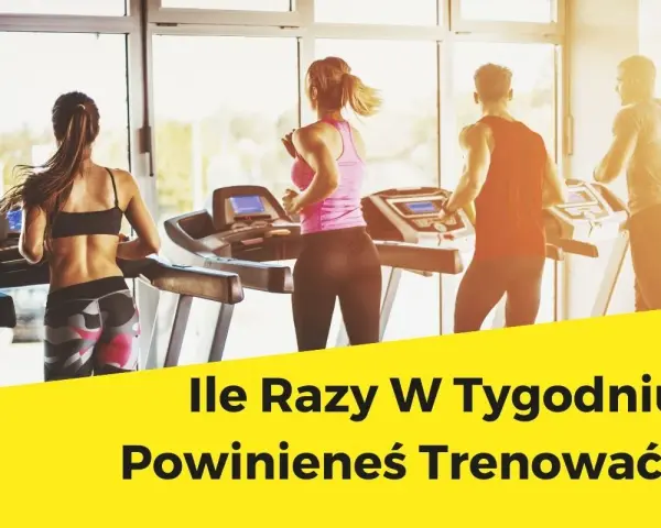 Ile razy w tygodniu trenować? Znajdź swój optymalny plan