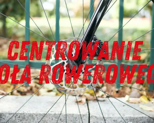 Centrowanie koła rowerowego: Pozbądź się "ósemki" samodzielnie!