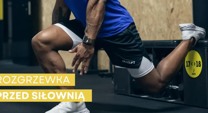 Idealna rozgrzewka przed siłownią? Unikaj błędów, trenuj efektywnie!