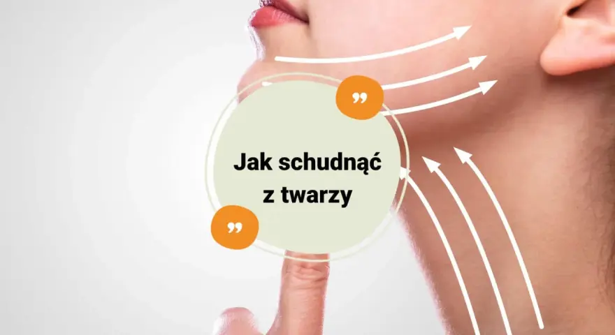Jak schudnąć z twarzy? Delikatne linie i strzałki sugerują lifting i modelowanie konturów twarzy, podkreślając dążenie do smuklejszego wyglądu.