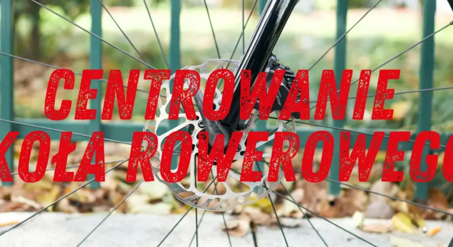 Centrowanie koła rowerowego: Pozbądź się "ósemki" samodzielnie!