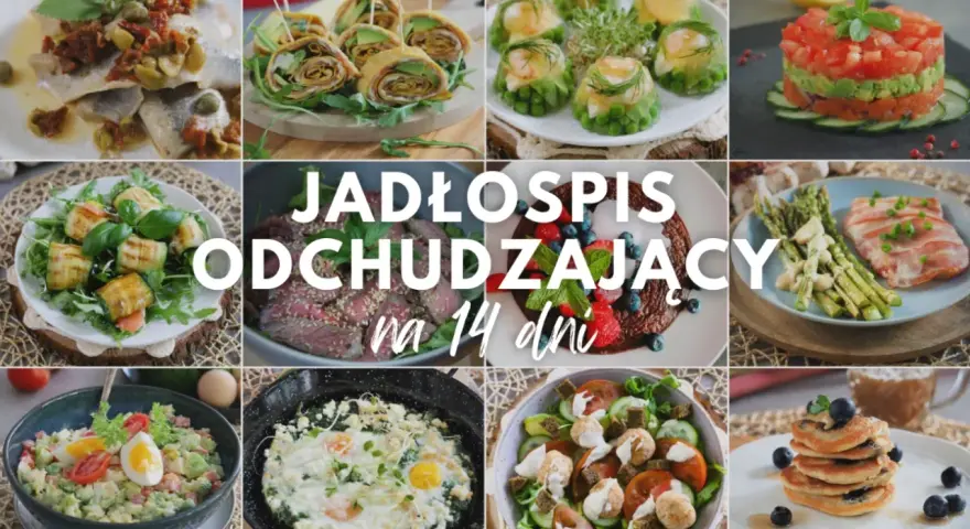Jadłospis odchudzający na 14 dni. Inspiracje, od czego zacząć odchudzanie, od lekkich sałatek po sycące dania główne.